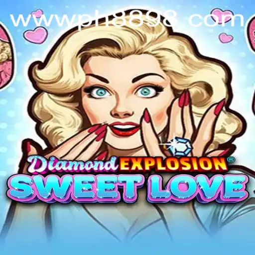 DiamondExplosionSweetLove: A Captivating Adventure with PH889