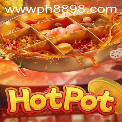 Hotpot: The Exciting New Game PH889